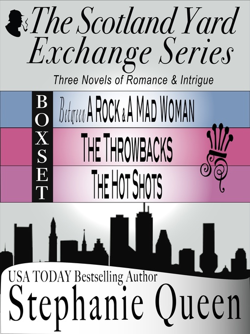 Title details for The Scotlalnd Yard Exchange Series Boxed Set by Stephanie Queen - Available